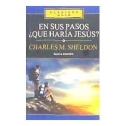 Editorial Clie En Sus Pasos, qué Haría Jesús?