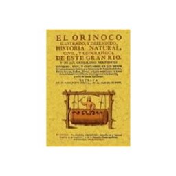 Editorial Graficas Maxtor S.l. el orinoco ilustrado y defendido historia natural civil y geogr aphica
