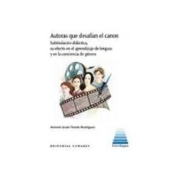 Edisofer S.l. autoras que desafian el canon. subtitulación didáctica su efecto en el