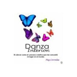 Editorial Dilema S.l. danza interior: el cancer como el proceso creativo que me concedi o mi