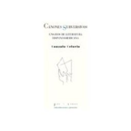 Les Punxes Distribuidora canones subversivos: ensayos de literatura hispanoamericana (2ª e d.)