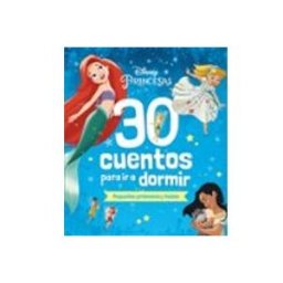 Logista Libros S.l. Disney. 30 cuentos para ir a dormir. Pequeñas princesas y hadas