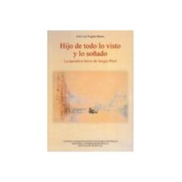 Soluziono Desarrollos Editoriales S.l. Hijo de todo lo visto y lo soñado : la narrativa breve de Sergio Pitol