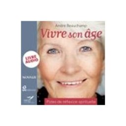 Vivre son âge : Pistes de réflexion spirituelle