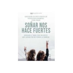 Logista Libros S.l. Soñar nos hace fuertes