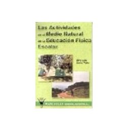 Distribuidora Mares De Libros S.l. las actividades en el medio natural en la educacion fisica escola r
