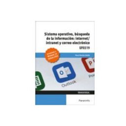Ediciones Paraninfo S.a (uf0319) sistema operativo busqueda de la información: internet /intra