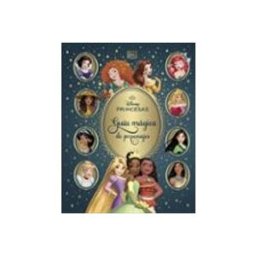 Penguin Random House Grupo Editorial Disney Princesas. Guía mágica de personajes