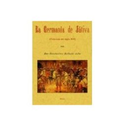 Editorial Graficas Maxtor S.l. la germania de xativa (ed. facsimil)