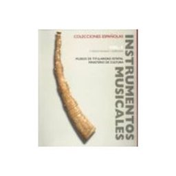 Maidhisa Distribuidora S.l. instrumentos musicales en colecciones españolas vol. i: museos de titu