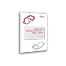 Midac Llibres S L guia practica legislativa de la nueva oficina judicial normativa proce