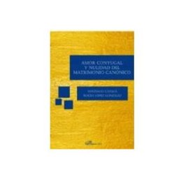 Teran Libros Amor conyugal y nulidad del matrimonio canónico