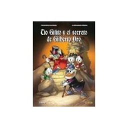 Dirac Distribuciones Tío Gilito y el secreto de Gilberto Oro (Biblioteca Disney)