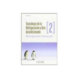 Ediciones Paraninfo S.a tecnologia de la refrigeracion y aire acondicionado 2