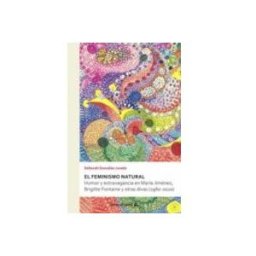 Distribuidora Mares De Libros S.l. El feminismo natural