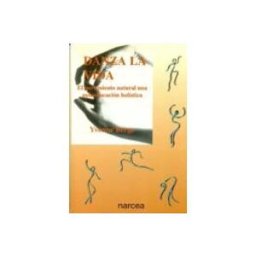 Distriforma S.l. danza la vida: el movimiento natural una autoeducacion holistica