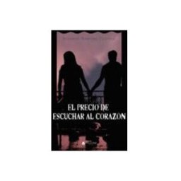 Logista Libros S.l. El precio de escuchar al corazón