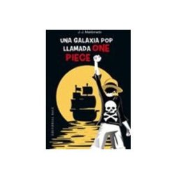 Unidad Para La Distribucion Del Libro S.l. Una galaxia pop llamada One Piece