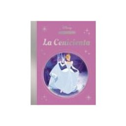 Penguin Random House Grupo Editorial la magia de un clásico disney: cenicienta (mis clásicos disney)