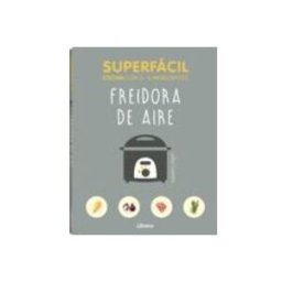 Librero International Book Publishers Sl Súperfácil freidora de aire: Cocina con 3–6 ingredientes