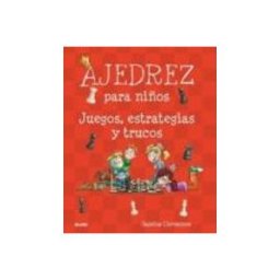 Naturart S.a. ajedrez para niños. juegos estrategias y trucos