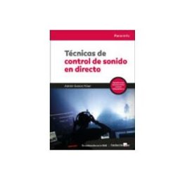 Ediciones Paraninfo S.a Técnicas de control de sonido en directo