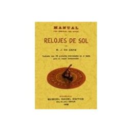 Editorial Graficas Maxtor S.l. manual para construir toda especie de relojes de sol (ed. facsimi l)