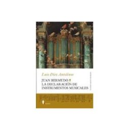 Disbook S.l. Juan Bermudo. La Declaración de instrumentos musicales