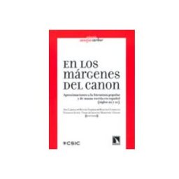 Soluziono Desarrollos Editoriales S.l. En los márgenes del canon. Aproximaciones a la literatura popular y de masas escrita en español. Siglos 20 y 21