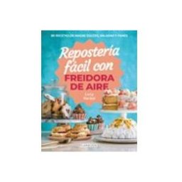 Comercial Grupo Anaya S.a. Repostería fácil con freidora de aire