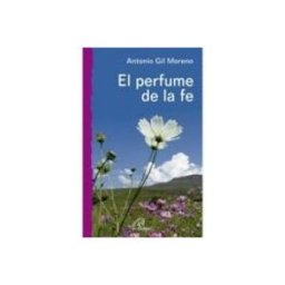 Soluziono Desarrollos Editoriales S.l. El perfume de la fe