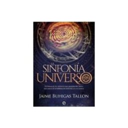 Sgel Libros S.l. La sinfonía del universo: En busca de los números que guardan las claves del canon de la belleza y la armonía en el cosmos