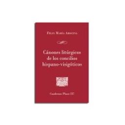 Soluziono Desarrollos Editoriales S.l. Cánones litúrgicos de los concilios hispano-visigóticos