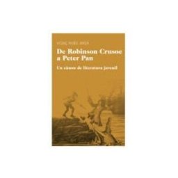 Logista Libros S.l. de robinson crusoe a peter pan. un canon de literatura juvenil