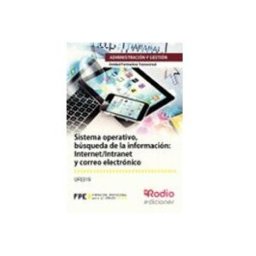 Logista Libros S.l. uf0319 sistema operativo busqueda de la información: internet/ intrane