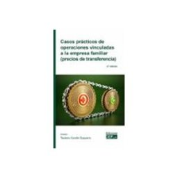 Edisofer S.l. Casos prácticos de operaciones vinculadas a la empresa familiar (precios de transferencia)