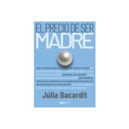 Machado Grupo De Distribucion S.l. El precio de ser madre