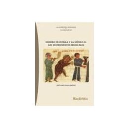 Edisofer S.l. Isidoro de Sevilla y la música II. Los instrumentos musicales