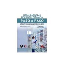 Edisofer S.l. Fiscalidad de las oficinas de farmacia. Paso a paso