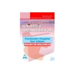 7 Editores Recursos Para La Cualificación Profesional Empleo Auxiliares administrativos de la fundación hospital son llàtzer (palma de mallorca). Temario de materias de informática