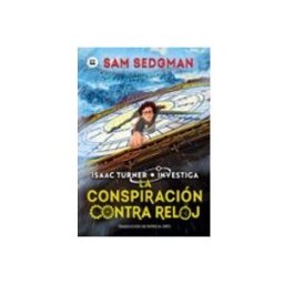 Editorial Casals S. A. la conspiración contra reloj (issac turner 1)