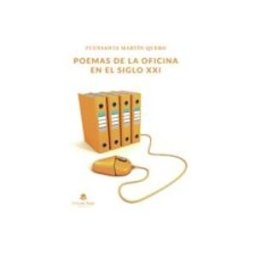 Logista Libros S.l. Poemas de la oficina en el siglo XXI