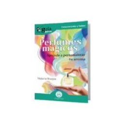 Distrifer Libros S.l. guiaburros perfumes magicos: aprende a personalizar tu aroma