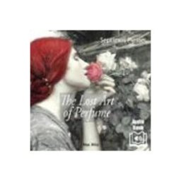 The Lost Art of Perfume