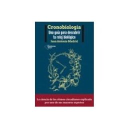 Aduna 2021 S.a. Cronobiología: Una guía para descubrir tu reloj biológico