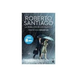 Logista Libros S.l. La rebelión de los buenos. Edición limitada a precio especial