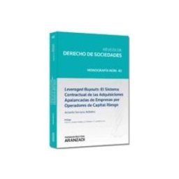 Edisofer S.l. Leveraged buyouts: el sistema contractual de las adquisiciones apalancadas de empresas por operadores de capital riesgo
