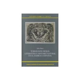 Soluziono Desarrollos Editoriales S.l. Todos son hojas : literatura e historia natural en el Barroco español