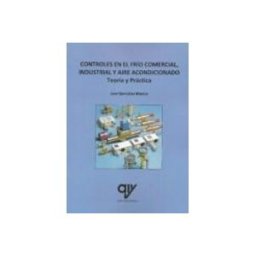 Madrid Vicente Antonio (ediciones) controles en el frío comercial industrial y aire acondicionado. teoría