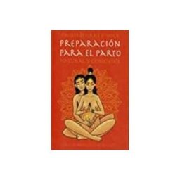 Editorial Dilema S.l. preparacion para el parto natural y consciente